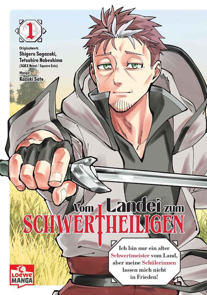 ebook Shigeru Sagazaki: Vom Landei zum Schwertheiligen - Ich bin nur ein alter Schwertmeister vom Land aber meine Schülerinnen lassen mich nicht in Frieden 01 bei ebook.de Begrenzte Freigabe