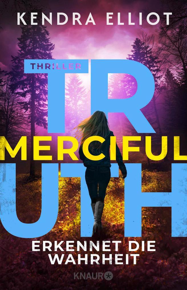 ebook Kendra Elliot: Merciful Truth - Erkennet die Wahrheit bei ebook.de
