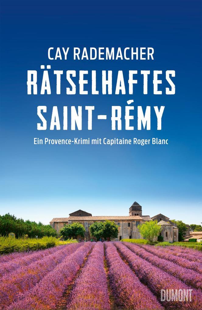 ebook Cay Rademacher: Rätselhaftes Saint-Rémy bei ebook.de