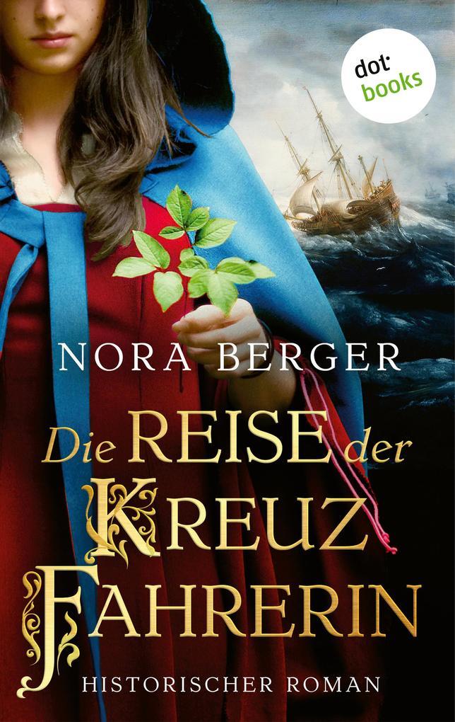 ebook Nora Berger: Die Reise der Kreuzfahrerin bei ebook.de