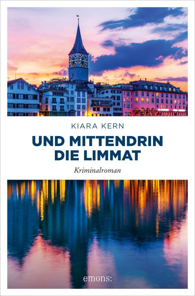 ebook Kiara Kern: Und mittendrin die Limmat bei ebook.de Osterangebot