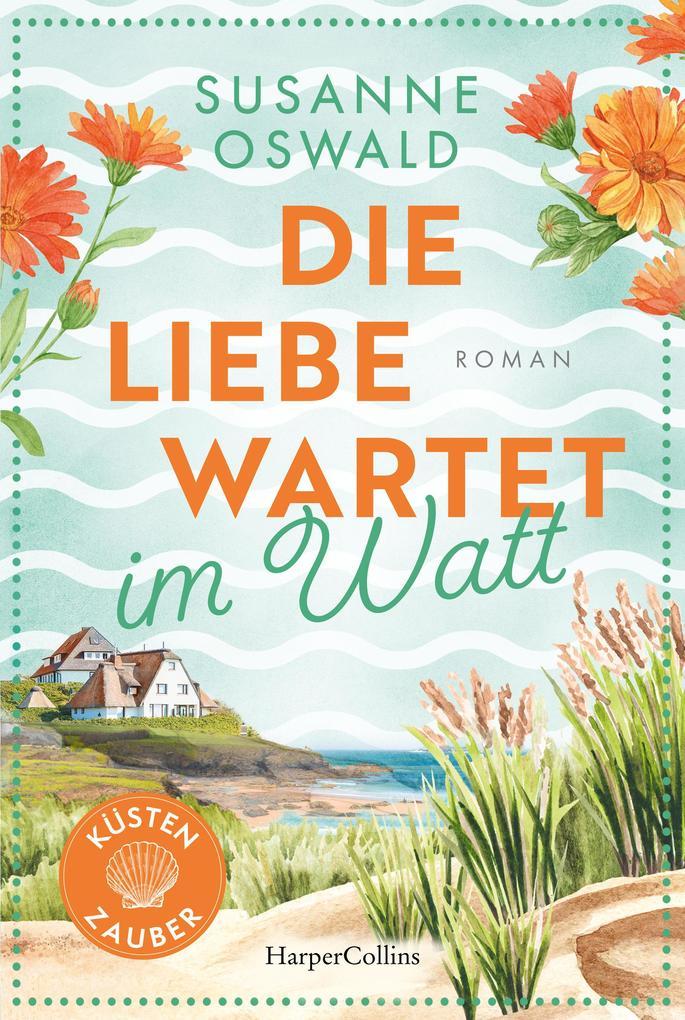 ebook Susanne Oswald: Die Liebe wartet im Watt bei ebook.de