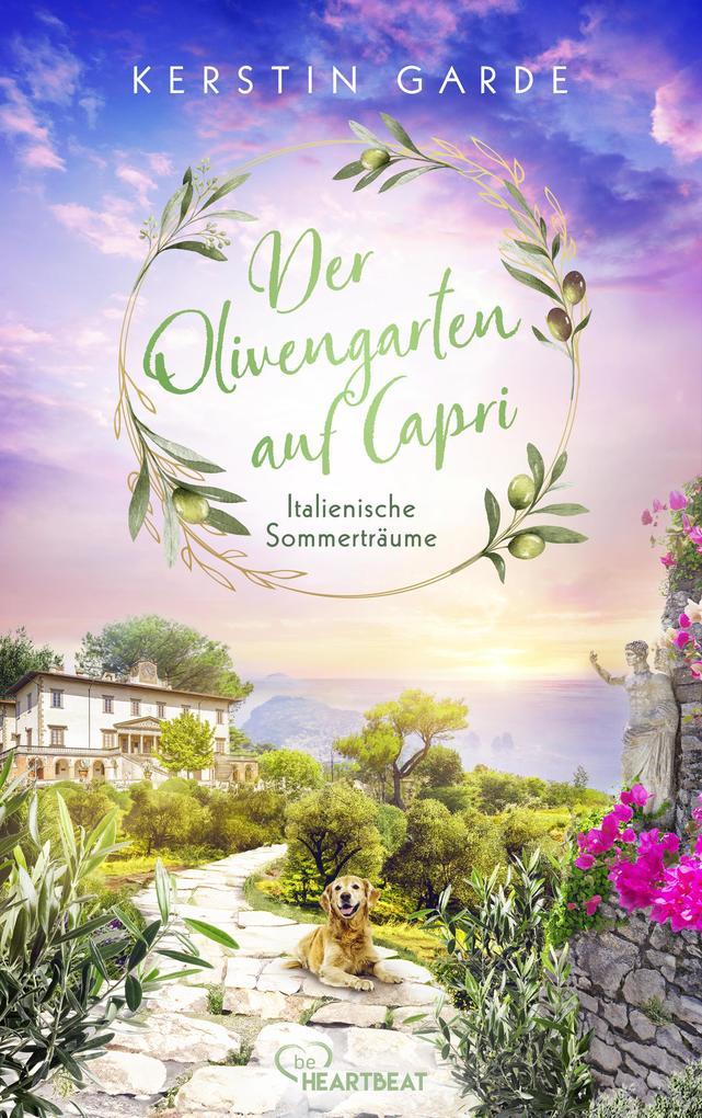 ebook Kerstin Garde: Italienische Sommerträume - Der Olivengarten auf Capri bei ebook.de