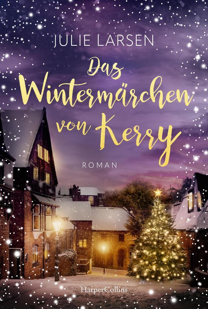 ebook Julie Larsen: Das Wintermärchen von Kerry bei ebook.de