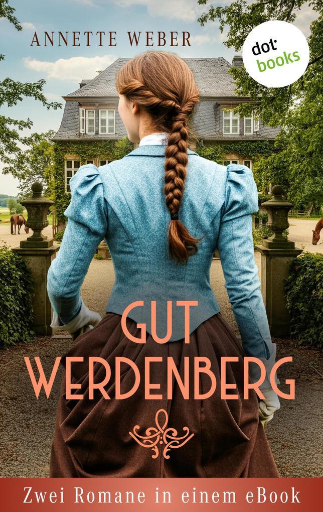 ebook Annette Weber: Gut Werdenberg bei ebook.de