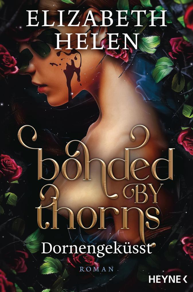 ebook Elizabeth Helen: Bonded by Thorns - Dornengeküsst bei ebook.de