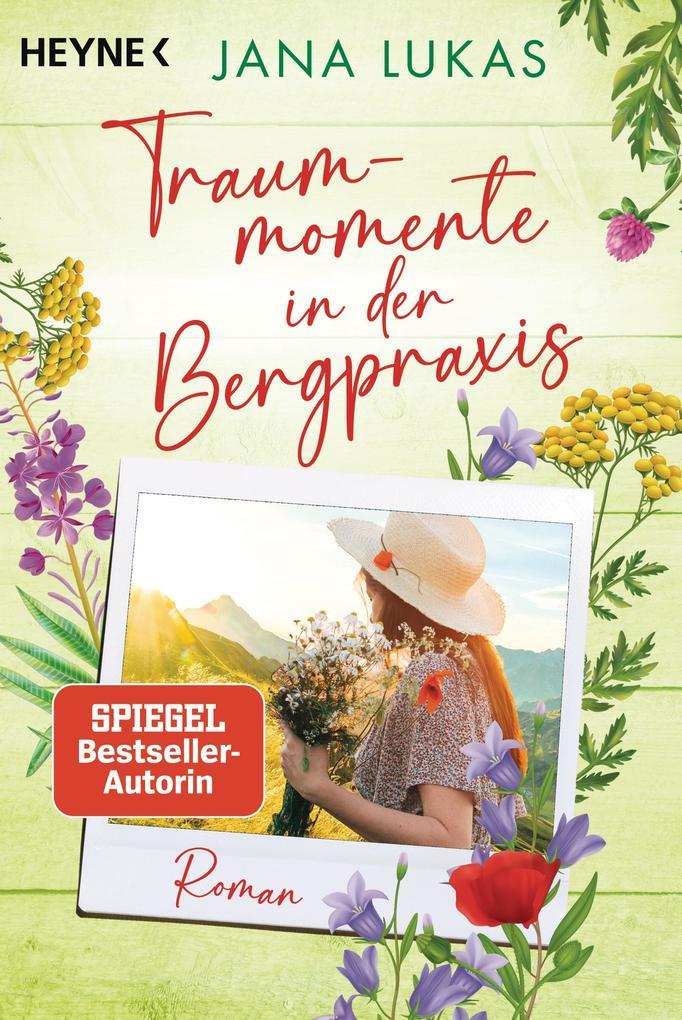 ebook Jana Lukas: Traummomente in der Bergpraxis bei ebook.de