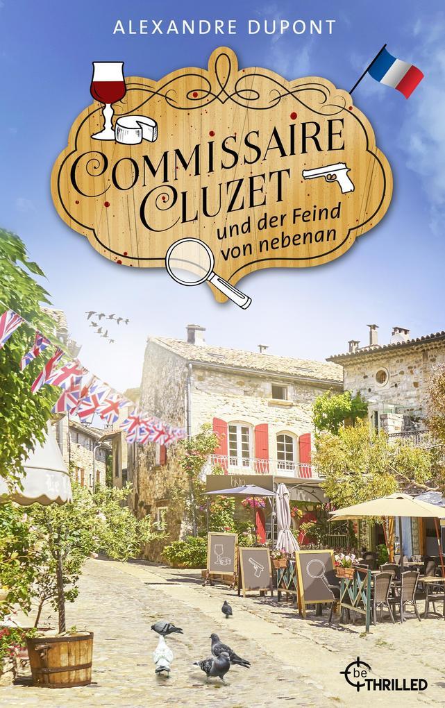 ebook Alexandre Dupont: Commissaire Cluzet und der Feind von nebenan bei ebook.de