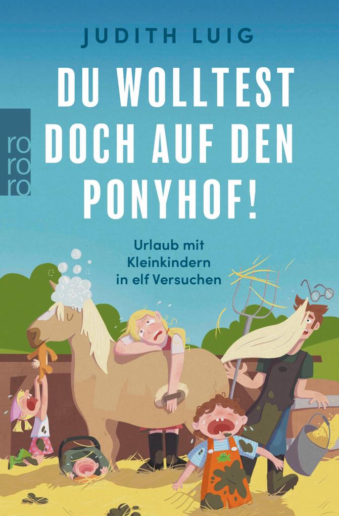 ebook Judith Luig: Du wolltest doch auf den Ponyhof bei ebook.de