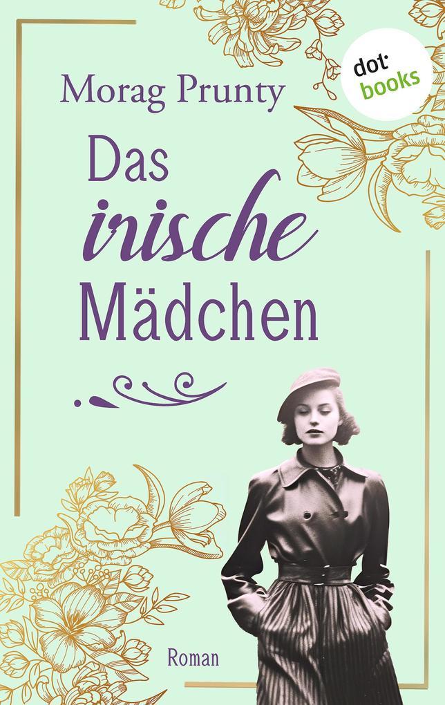 ebook Morag Prunty: Das irische Mädchen bei ebook.de