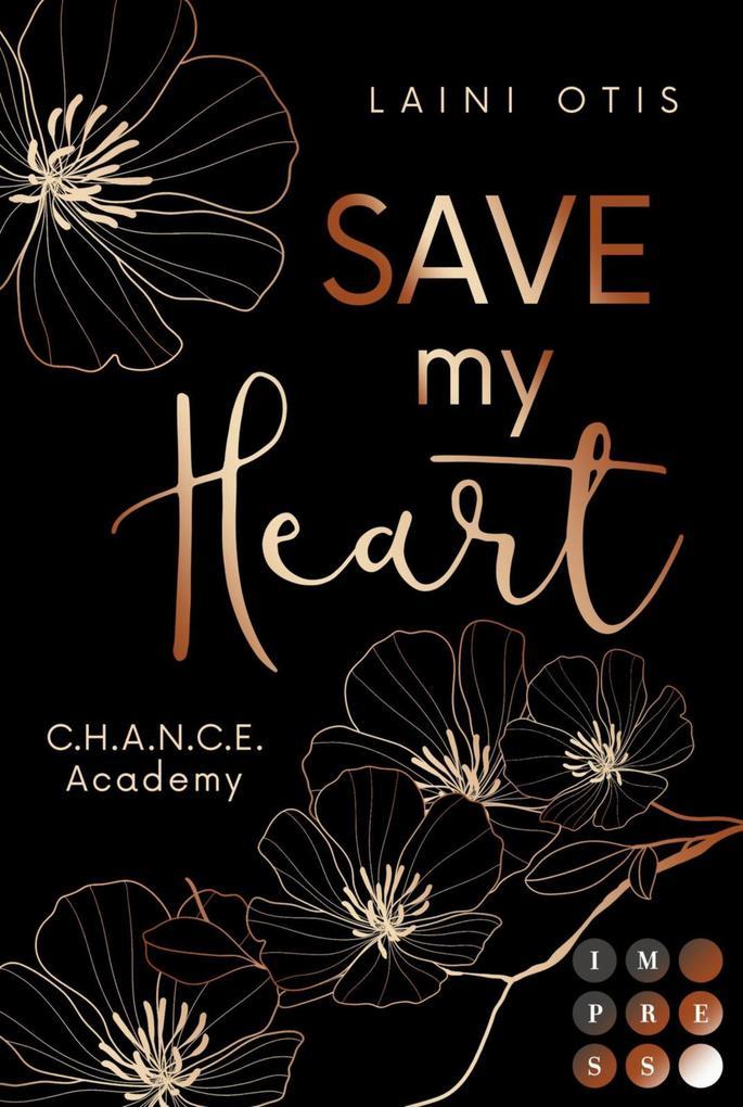 ebook Laini Otis: Save my Heart (C.H.A.N.C.E. Academy 2) bei ebook.de