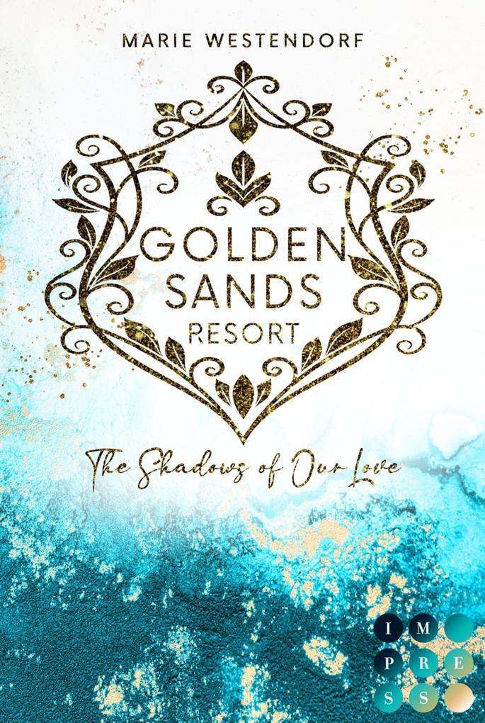 ebook Marie Westendorf: Golden Sands Resort 3: The Shadows of Our Love bei ebook.de