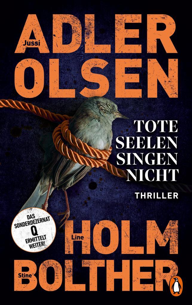 ebook Jussi Adler-Olsen Stine Bolther Line Holm: Tote Seelen singen nicht bei ebook.de