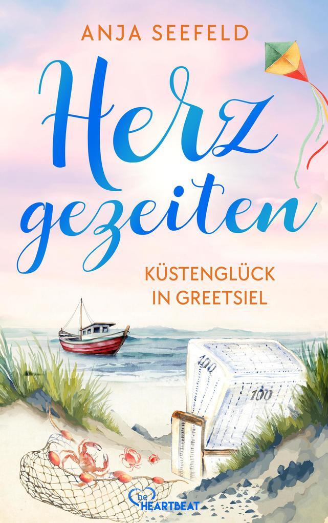 ebook Anja Seefeld: Herzgezeiten - Küstenglück in Greetsiel bei ebook.de