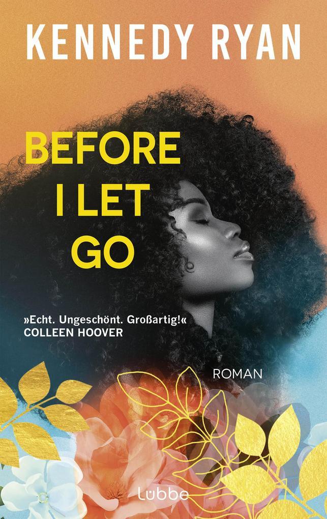 ebook Kennedy Ryan: Before I Let Go bei ebook.de Letzter Tag