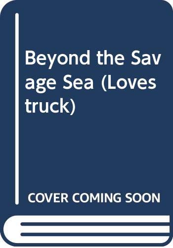 zvab Beyond the Savage Sea (Lovestruck) von Wendt Jo Ann: Very Good (1990)