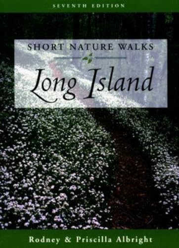 zvab Short Nature Walks on Long Island von Albright Priscilla Albright Rodney: Very Good (2001) 7th