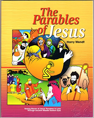 zvab The Parables of Jesus: Seeing Eleven of Jesus' Parables in Luke Through Ancient Middle Eastern Eyes von Harry Wendt: Good Paperback (2005) Second