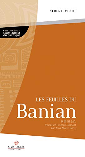 zvab Les Feuilles du banian von Albert Wendt et Jean-Pierre Durix: Très bon Softcover (2009)