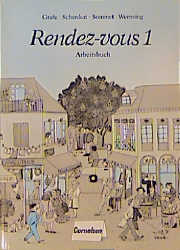 zvab Rendez-vous - Bisherige Ausgabe: Rendez-vous Arbeitsbuch von Dr. Michael Wendt Prof.:: Gut Taschenbuch (1992)