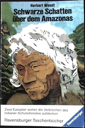 zvab Schwarze Schatten über dem Amazonas. Ravensburger Taschenbuch Nr. 241 von Wendt Herbert:: Gut Taschenbuch;