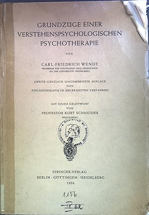 zvab Grundzüge einer verstehenspsychologischen Psychotherapie. von Wendt Carl-Friedrich:: Gut Broschiert (1956) 2. Auflage;