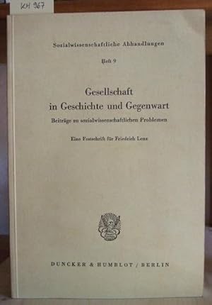 zvab Gesellschaft in Geschichte und Gegenwart. Beiträge zu sozialwissenschaftlichen Problemen. Eine Festschrift für Friedrich Lenz. von Wendt Siegfried (Hrsg.):: Gut Softcover (1961)