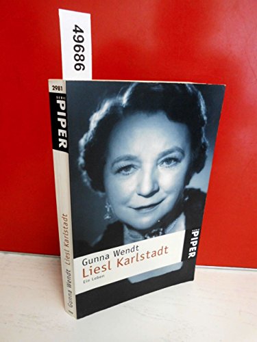 zvab Liesl Karlstadt: Ein Leben von Wendt Gunna: good