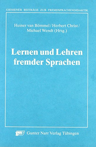 zvab Lernen und Lehren fremder Sprachen: 25 Jahre Institut für Didaktik der französischen Sprache und Literatur an der Justus-Liebig-Universität Giessen von Justus-liebig-universitat-giessen-michael-wendt-herbert-christ-heine Black Friday Preise