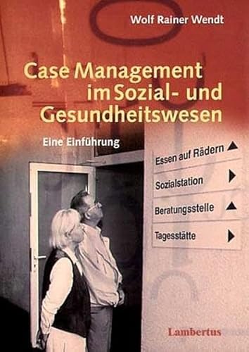 zvab Case Management im Sozial- und Gesundheitswesen. Eine Einführung von Wendt Wolf Rainer: good (2001)
