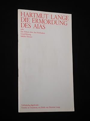 zvab Programmheft 27 Schiller-Theater Berlin 1973/74. Uraufführung DIE ERMORDUNG DES AIAS ODER EIN DISKURS ÜBER DAS HOLZHACKEN von Hartmut Lange. Insz.: Hans Lietzau Bühne/ Kostüme: Achim Freyer. Mit Thomas Holtzmann Fritz L