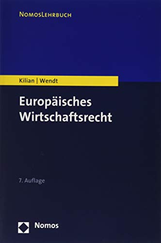 zvab Europäisches Wirtschaftsrecht von Kilian Wolfgang Wendt Domenik Henning: good (2019) Rabatt