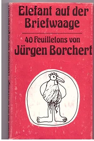 zvab Elefant auf der Briefwaage. 40 Feuilletons von Borchert Jürgen: Gut Leinen (1979)