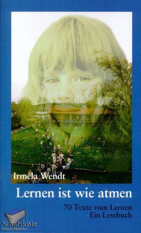 zvab Lernen ist wie atmen von Wendt Irmela: good (2001) Jubiläumsangebot