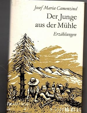 zvab Der Jungen aus der Mühle von Camenzind Josef Maria: Tadellos Leinen (1979)