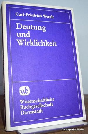zvab Deutung und Wirklichkeit. von Wendt Carl-Friedrich.: (1984) Saisonschlussverkauf
