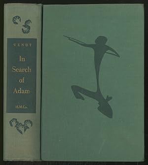 zvab In Search of Adam: The Story of Man's Quest for the Truth About His Earliest Ancestors von WENDT Herbert: Very Good Hardcover (1956)