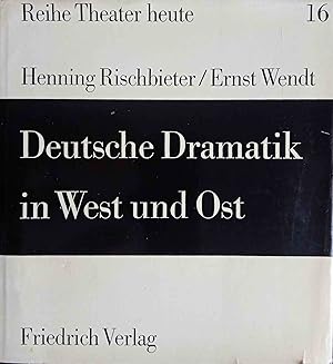 zvab Deutsche Dramatik in West und Ost. Henning Rischbieter ; Ernst Wendt / Reihe Theater heute ; 16 von Rischbieter Henning und Ernst Wendt:: Gut Lw. (1965) Kostenloser Versand
