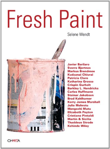zvab Fresh Paint von Trevor Schoonmaker Michele Robecchi Tommy Olsson Paco BarragÃ¡n Selene Wendt: Very Good Hardcover (2012) Limitierter Zeitrabatt