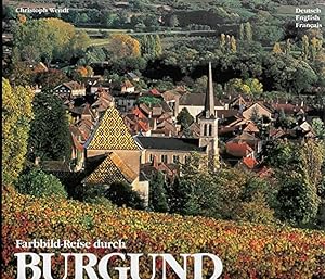 zvab Farbbild-Reise durch Burgund. Red. und Gestaltung: Horst Ziethen. Franz. Übers.: France Varry. Engl. Übers.: Gwendolen Freundel. von Wendt Christoph.: (1996) Flash Sale